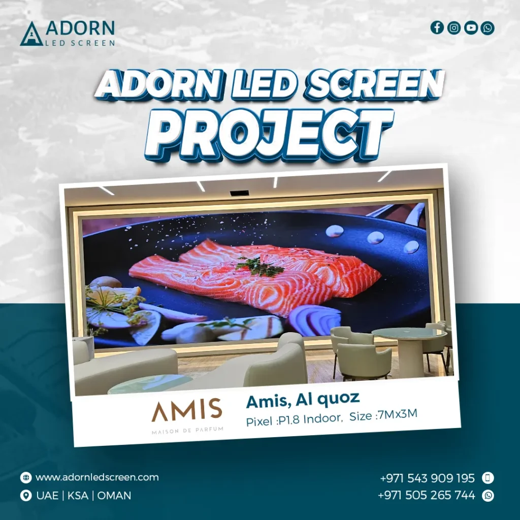 Adorn LED Screen Project | amis, Dubai