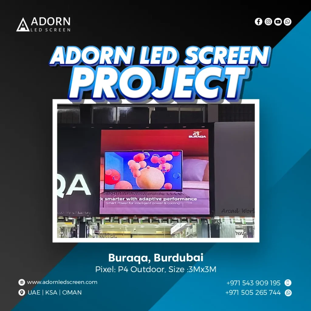 Adorn LED Screen Project | buraqa. Burdubai