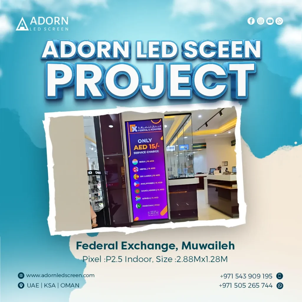 Adorn LED Screen Project | federal exchange, Dubai