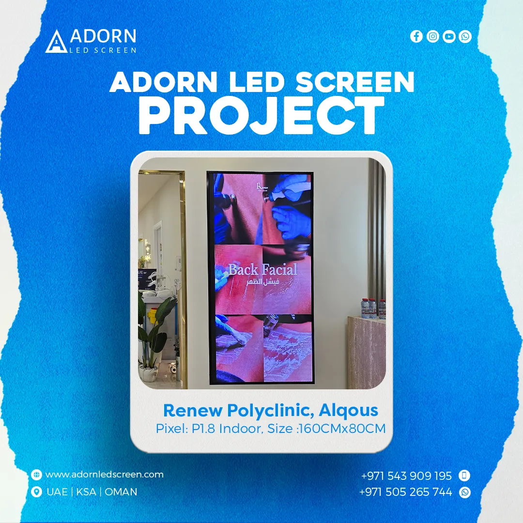 Adorn LED Screen Project | renew polyclinic, Dubai